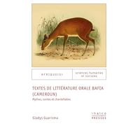 Textes de littérature orale bafia (Cameroun): Mythes, contes et chantefables
