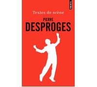 Textes de scène - Pierre Desproges - Points - Poche - Anthologie