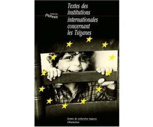 Textes des institutions internationales concernant les tsigane Marielle Danbakli (Auteur)