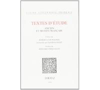 Textes D'étude - Ancien Et Moyen Français