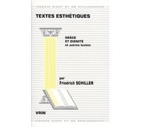 Textes Esthetiques - Grâce Et Dignité Et Autres Textes