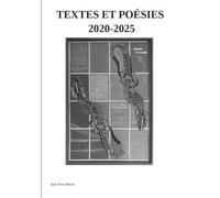 TEXTES ET POÉSIES 2020-2025: Fuir le covid dans un autre monde