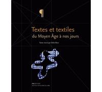 Textes et textiles du Moyen âge à nos jours Echanges d'impressions - Odile Blanc - Ens Lyon-Inrp - broché - Beau livre