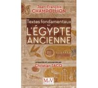Textes fondamentaux sur l'Egypte ancienne