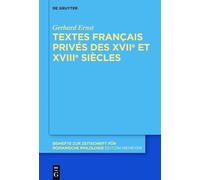 Textes français privés des XVIIe et XVIIIe siècles: Pack en 2 volumes