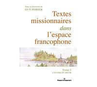 Textes missionnaires dans l'espace francophone Tome 2. L'envers du décor - Guy Poirier - Hermann - broché - Essai
