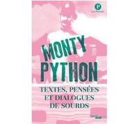 Textes, pensées et dialogues de sourds The Monty Python (Auteur), Albert Algoud (Contributions), Jérémie Gazeau (Traduction), Arnaud Hofmarcher (Traduction)