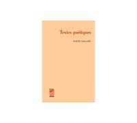 Textes poétiques - André Gaillard - Le Bois D'orion - broché - Poésie