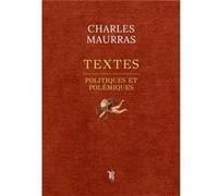Textes Politiques et Polémiques Charles Maurras (Auteur)