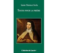 Textes pour la prière - Thérèse d'Avila dit Thérèse de Jésus - le Laurier - broché - Essai