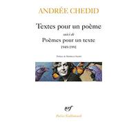 Andrée Chedid – Textes pour un poème / Poèmes pour un texte – 1949-1991