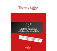 Textes RGPD + Loi informatique et libertés de 1978 modifiée - Protection des données - Collectif - Dalloz - broché - Etude