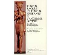 Textes sacrés et textes profanes de l'ancienne Égypte - Des Pharaons et des hommes - Anonyme - Gallimard - Livre