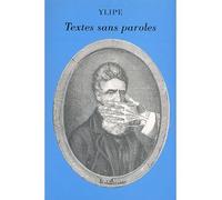 Textes sans paroles - Ylipe - Le Dilettante - broché - Essai