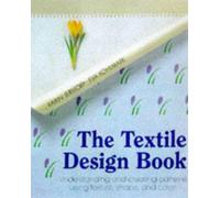 Textile Design Book: Understanding and Creating Patterns, Using Texture, Shape and Colour