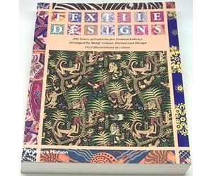 Textile designs.: 200 years of patterns for printed fabrics arranged by motif, colour, period and design