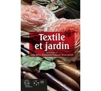 Textile et jardin - Odile Blanc - Indes Savantes - broché - Monographie