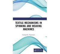 Textile Mechanisms In Spinning And Weaving Machines