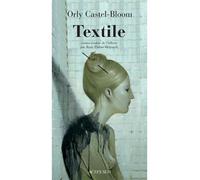 Orly Castel-Bloom – Textile – Roman – Actes Sud – Broché