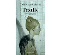 Textile Orly Castel-Bloom (Auteur), Rosie Pinhas-Delpuech (Traduction), Hebrew liter. Institut translation (Traduction)