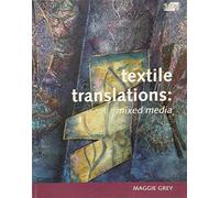 Textile Translations: Mixed Media