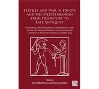 Textiles and War in Europe and the Mediterranean from Prehistory to Late Antiquity - Archaeopress - Archaeopress - Livre en Anglais - Hardback ArchaeopressArchaeopress (Auteur)