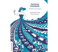 Textiles éthiques: S'habiller, un acte engagé