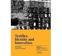 Textiles, Identity And Innovation