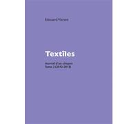 Textîles Journal d'un citoyen, tome 2 (2012-2013) - Edouard Vitrant - Bookelis - broché - Essai