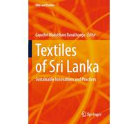 Textiles of Sri Lanka: Sustainable Innovations and Practices