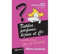 Textiles, parfums, bijoux et cie Chiron-charrier m. (Auteur)