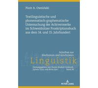 Textlinguistische Und Phonematisch-Graphematische Untersuchung Der Achtvermerke Im Schweidnitzer Proskriptionsbuch Aus Dem 14. Und 15. Jahrhundert