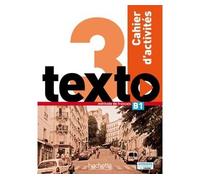 Texto 3 - Cahier d'activités (B1) Cahier d'activités avec 1 CD audio - Marine Antier - Hachette F.l.e. - Livre CD - Méthode de langue CD