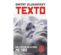Texto - Dmitry Glukhovsky - Lgf - Poche - Roman
