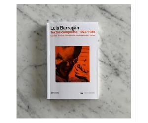 Textos completos, 1924-1985: Apuntes, ensayos, conferencias, conversaciones y cartas
