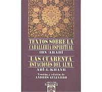 Textos Sobre La Caballeria Espiritual Arabim Ibn (Auteur)