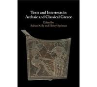 Texts and Intertexts in Archaic and Classical Greece - Cambridge University Press - Cambridge University Press - Livre en Anglais - Hardback Cambridge University PressCambridge University Press (Auteu