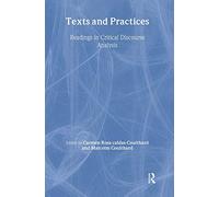 Texts and Practices: Readings in Critical Discourse Analysis