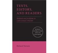 Texts Editors and Readers - Tarrant Richard Harvard University Massachusetts - Cambridge University Press - Livre en Anglais - Hardback Tarrant Richard Harvard University MassachusettsTarrant Richard 