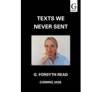 Texts We Never Sent The unmissable debut novel from the internet's favourite big sister - G. Forsyth-Read - Gallery YA - ebook (ePub) - Livre