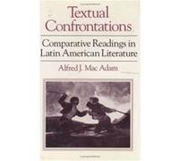 Textual Confrontations by Alfred J. Mac Adam Alfred J. Mac Adam (Auteur)