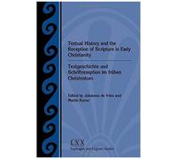 Textual History And The Reception Of Scripture In Early Christianity