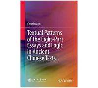 Textual Patterns Of The Eight-Part Essays And Logic In Ancient Chinese Texts