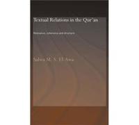 Textual Relations in the Quran by Salwa M. ElAwa Salwa M. El-Awa (Auteur)