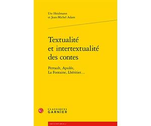 Textualité et intertextualité des contes: Perrault, Apulée, La Fontaine, Lhéritier...