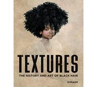 Textures: The History and Art of Black Hair
