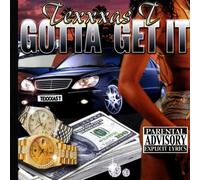 Texxxas T – Gotta Get It – CD