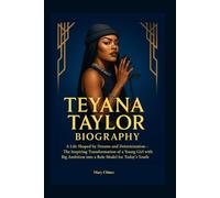 Teyana Taylor Biography: A Life Shaped by Dreams and Determination-The Inspiring Transformation of a Young Girl with Big Ambition into a Role Model for Today’s Youth