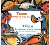 Tézin, le poisson d'eau douce Conte tradition orale haïtienne - Mimi Barthélémy - L'harmattan - broché - Livre