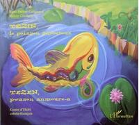 Tézin, le poisson amoureux